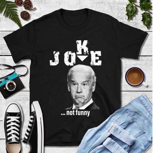 Joke Not Funny 2024 Trump Back Joe Biden Sucks Unisex T-Shirt