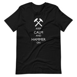 Keep Calm and Hammer On Blacksmith T-Shirt