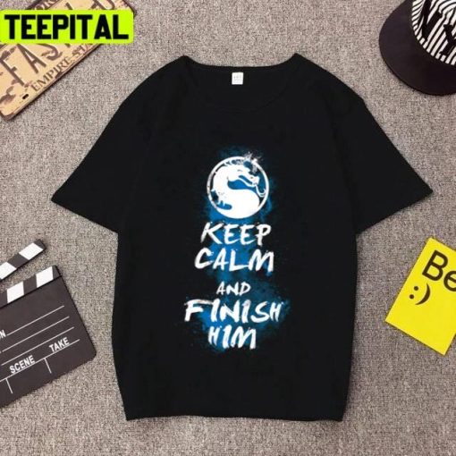 Keep Calm Finish Him Mortal Kombat Unisex T-Shirt