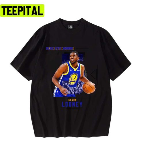 Kevon Looney Golden State Warriors Design Unisex T-Shirt