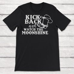 Kick Back and Watch The Moonshine Unisex T-Shirt