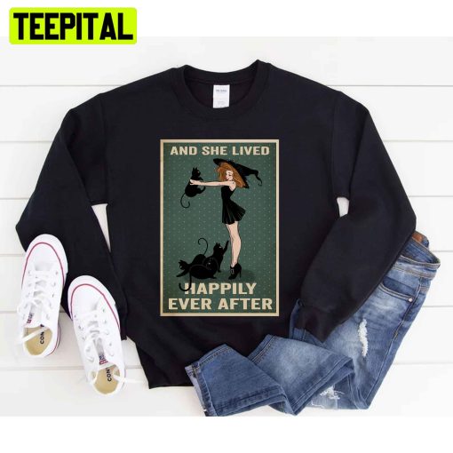 Ladys And Cat She Lived Happily Ever After Unisex T-Shirt