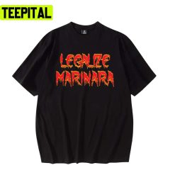 Legalize Marinara For The Italian Tomato Pizza And Pasta Sauce Unisex T-Shirt