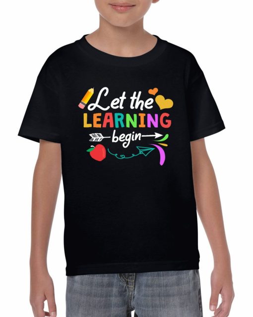 Let The Learning Begin Shirt