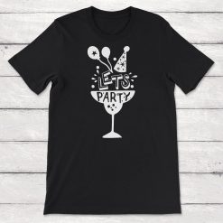 Lets Party Unisex T-Shirt