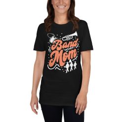 Marching Band Mom Roadie For Talented Musical Kids School Orchestra Halftime Show Entertainment Motherly Love T-Shirt