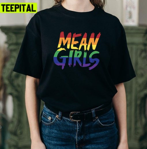 Mean Girls Rainbow Pride Flag Design Unisex T-Shirt