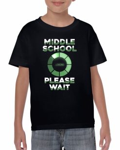 Middle School Please Wait Shirt