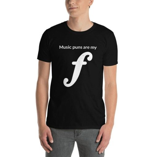 Music Puns Are My Forte Funny Musician Theory Musical Joke T-Shirt