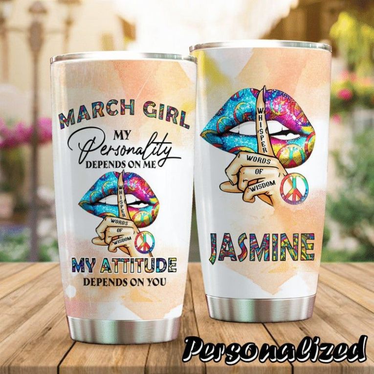 https://teepital.com/wp-content/uploads/2022/05/my-attitude-march-girl-personalized-gift-for-lover-day-travel-tumblerzqmui.jpg