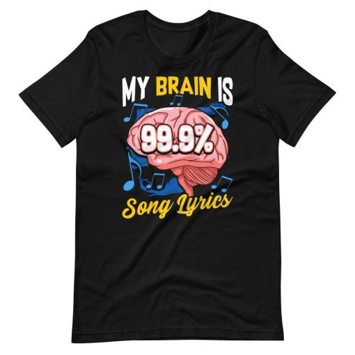 My Brain Is 999 Song Lyrics Music Trivia Lover Short Sleeve Unisex T-Shirt