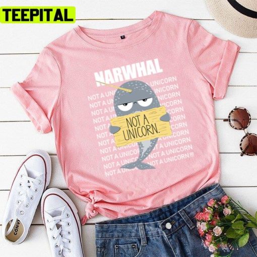 Narwhals Not A Unicorn Design Unisex T-Shirt