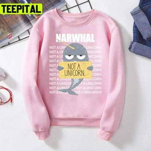 Narwhals Not A Unicorn Design Unisex T-Shirt