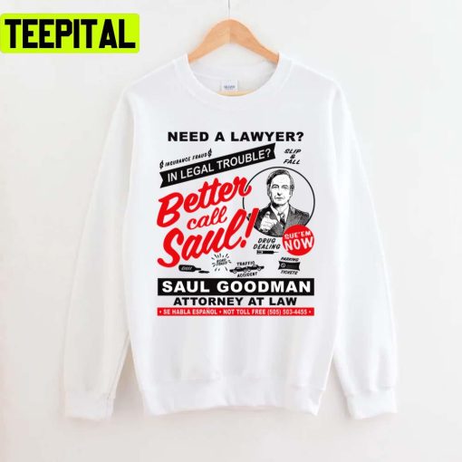 Need A Lawyer Then Call Saul Unisex T-Shirt