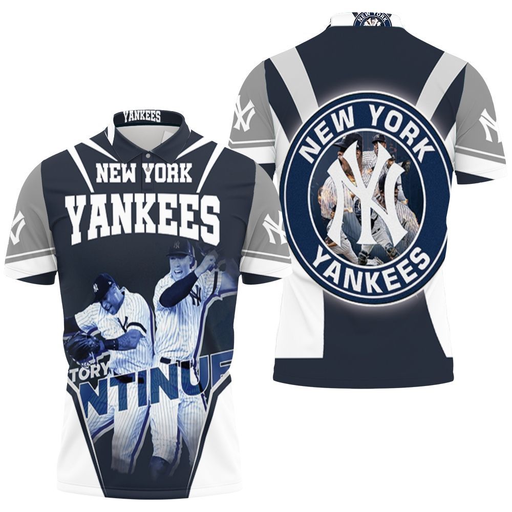 New York Yankees The Story Continues For Fan Polo Shirt All Over Print Shirt 3d T-shirt