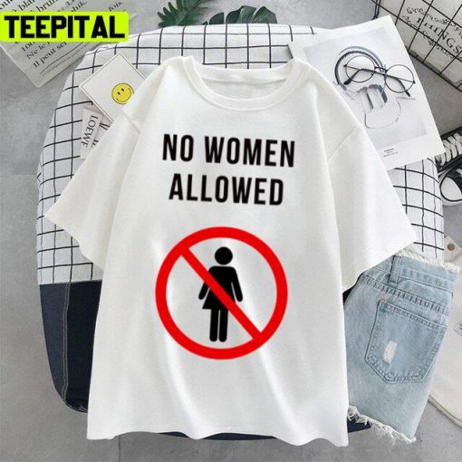 No Women Allowed Kevin Samuels 2022 Unisex T-Shirt