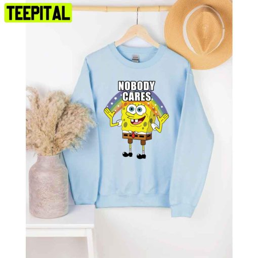 Nobody Cares Spongebob Unisex T-Shirt