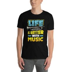 Orchestra Band Life Is Better With Music, Brass Section Leader Trumpet Player Musician Gift T-Shirt