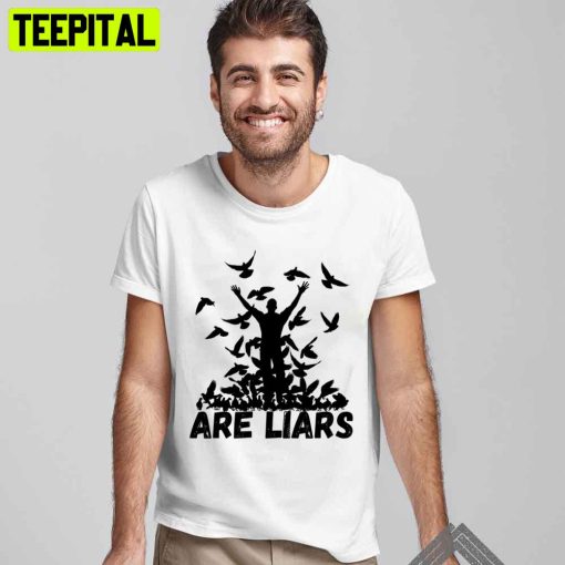 Pigeons Are Liars Aren’t Real Spies Birds Pun Unisex T-Shirt