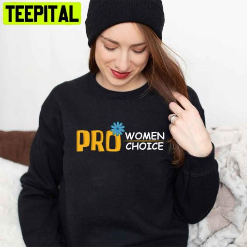 Pro Women Choice Abortion Rights Unisex T-Shirt