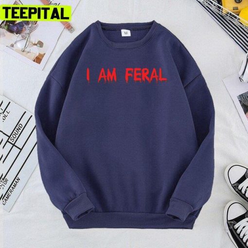 Red Text I Am Feral Design Unisex T-Shirt