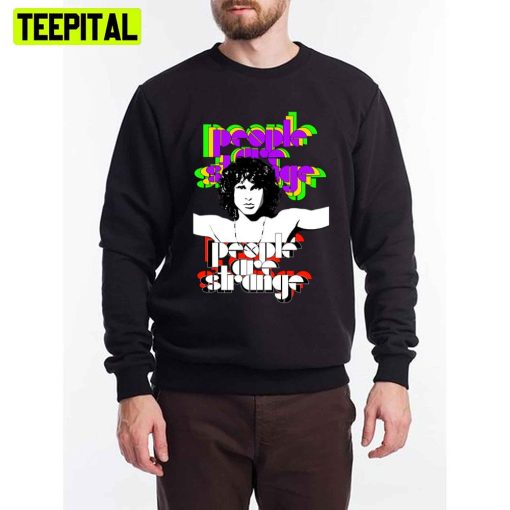 Retro People Are Strange Jim Morrison Unisex T-Shirt