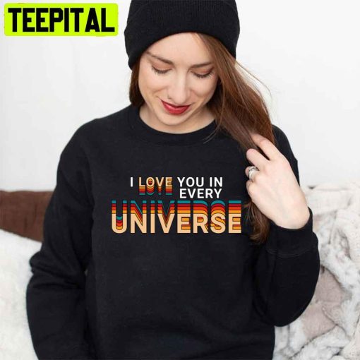 Retro Vintage I Love You In Every Universe Multiverse Quote