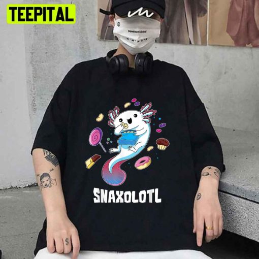 Snaxolotl Funny Kawaii Food Lover Unisex T-Shirt