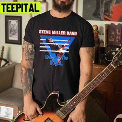 Steve Miller Band Living In The Usa Unisex T-Shirt