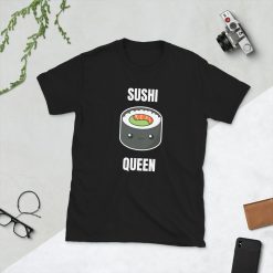 Sushi Queen Roll Nigiri Lover Kawaii Cute Asian Japan Japanese Food Foodie Funny Pun Gift Idea Birthday Present Short-Sleeve Unisex T-Shirt