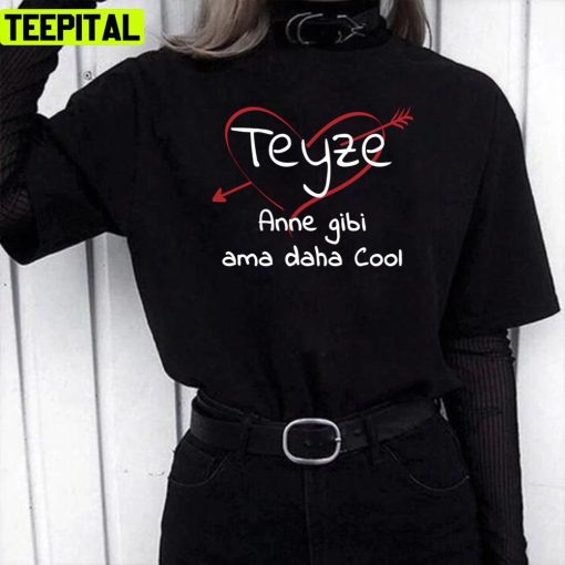 Teyze Anne Give Ama Daha Cool The Kid Laroi Unisex T-Shirt