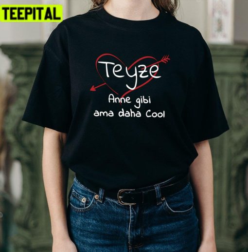 Teyze Anne Give Ama Daha Cool The Kid Laroi Unisex T-Shirt