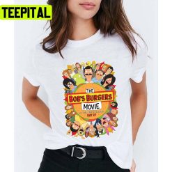 The 2022 Movie Bobs Burgers Graphic Unisex T-Shirt