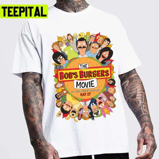 The 2022 Movie Bobs Burgers Graphic Unisex T-Shirt