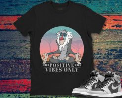 The Lion King Rafaki Positive Vibes Only Unisex Gift T-Shirt