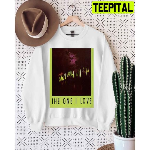 The One I Love Unisex T-Shirt