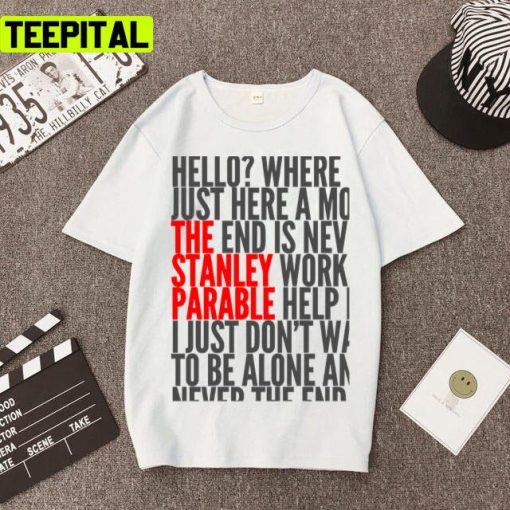 The Stanley Parable Ultra Deluxe The End Is Never The End Unisex T-Shirt