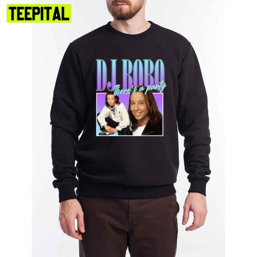 There’s A Party Dj Bobo 90s Style Eurodance Unisex T-Shirt