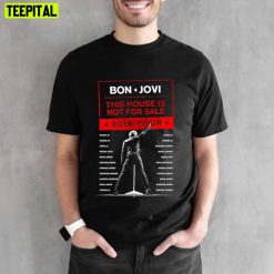 This House Is Not For Sale Bon Jovi Tour 2018 Unisex T-Shirt