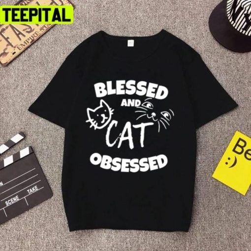 Trending Blessed And Cat Obsessed Unisex T-Shirt