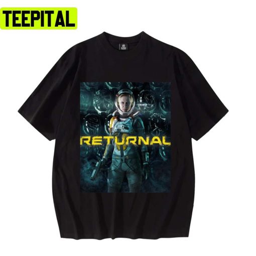 Trending Cool Returnal Game For Ps5 And Pc New Release Design Unisex T-Shirt