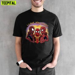 Trilogy Spider Dudes Love You Guys Unisex T-Shirt