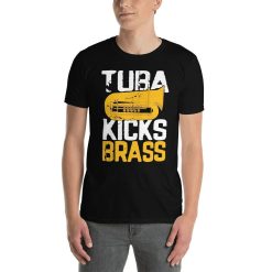 Tuba Kicks Brass Funny Musical Kick Ass Pun Orchestra Band Brass Section Leader Creative Musician Music Lover T-Shirt