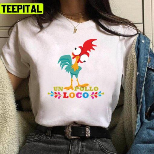 Un Pollo Loco Moana Disney Movie Unisex T-Shirt