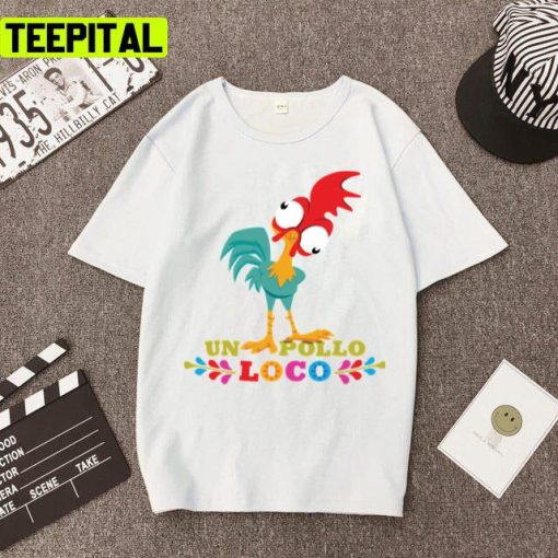 Un Pollo Loco Moana Disney Movie Unisex T-Shirt