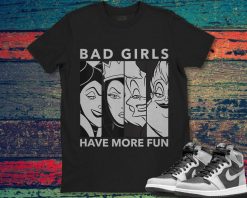 Villains Bad Girls Have More Fun Disney Gift Unisex T-Shirt