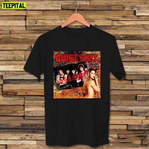 Vintage Quiet Riot Live And Rare Back Stage Rock Legend Quiet Unisex T-Shirt