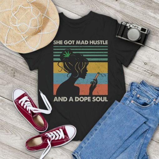 Weed She Got Mad Hustle And A Dope Soul Vintage T-Shirt