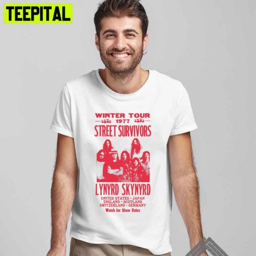 Winter Tour 1977 Street Survivors Lynyrd Skynyrd Unisex T-Shirt