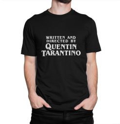 Written and Directed By Quentin Tarantino T-Shirt